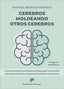 CEREBROS MOLDEANDO OTROS CEREBROS | RAFAEL BENITO MORAGA | DESCLEE DE BROUWER EDITORIAL | 9788433032546