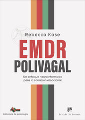 EMDR POLIVAGAL | REBECCA KASE | DESCLEE DE BROUWER EDITORIAL | 9788433032768
