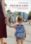 EDUCAR AL LADO | BARCELO, TOMEU | DESCLEE DE BROUWER EDITORIAL | 9788433032881