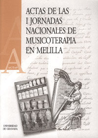 I JORNADAS NACIONALES DE MUSICOTERAPIA EN MELILLA - 9788433828187