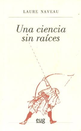 UNA CIENCIA SIN RAICES - 9788433850263