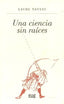 UNA CIENCIA SIN RAICES - 9788433850263
