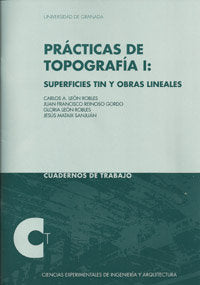 PRACTICAS DE TOPOGRAFIA I SUPERFICIES TIN Y OBRAS LINEALES - 9788433854407