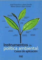 INSTRUMENTOS DE POLITICA AMBIENTAL CASOS DE APLICACION - 9788433855657