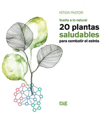 VUELTA A LO NATURAL 20 PLANTAS SALUDABLES - 9788433864239
