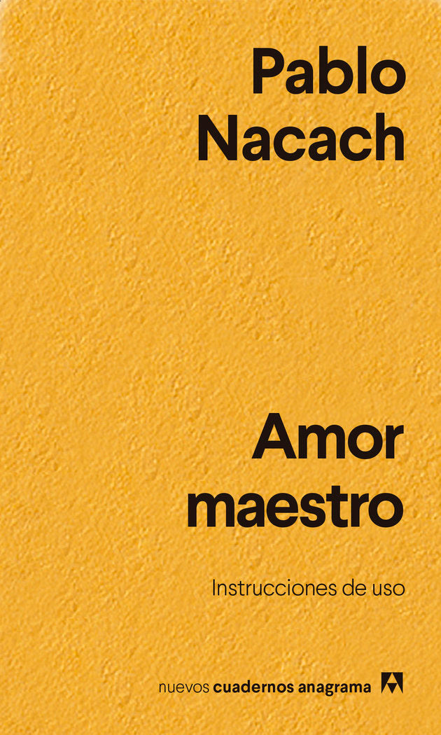 AMOR MAESTRO | NACACH,PABLO | ANAGRAMA | 9788433916402