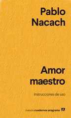 AMOR MAESTRO | NACACH,PABLO | ANAGRAMA | 9788433916402