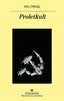 PROLETKULT I Ming,Wu I Anagrama I 9788433980670