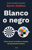 BLANCO O NEGRO | KEVIN DUTTON | ARIEL | 9788434433946