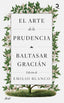 EL ARTE DE LA PRUDENCIA - 9788434436046