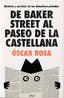 DE BAKER STREET AL PASEO DE LA CASTELLANA - 9788434438477