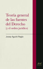 TEORIA GENERAL DE LAS FUENTES DEL DERECHO - 9788434470620