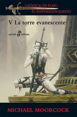 CRONICAS DE ELRIC V LA TORRE EVANESCENTE | Moorcock,michael | 9788435018951 (Edhasa)
