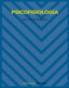PSICOFISIOLOGIA, PSICOLOGIA | CARRETIE ARANGUENA, LUIS | PIRAMIDE | 9788436816181
