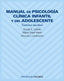 MANUAL PSICOLOGIA CLINICA INFANTIL | CABALLO | PIRAMIDE | 9788436816419