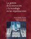 La Gestión de la Innovación y la Tecnología en las Organizaciones (Piramide) - 9788436817027