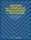 Gestión de Conflicto, Negociacion, Mediacion (Psicología) (Piramide) - 9788436819243