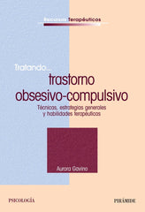 TRATADO TRASTORNO OBSESIVO COMPULSIVO | GAVINO,A, | PIRAMIDE | 9788436819403