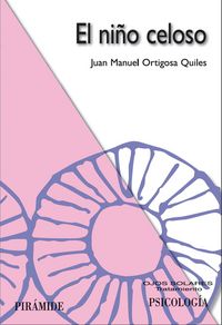 NIÑO CELOSO,EL NE | ORTIGOSA | PIRAMIDE | 9788436821376