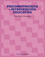 PSICOMOTRICIDAD E INTERVENCION EDUCATIVA | MARTIN DOMINGUEZ,DELIA | PIRAMIDE | 9788436821635