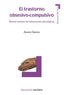 TRASTORNO OBSESIVO-COMPULSIVO,EL | GAVINO LAZARO, AURORA | PIRAMIDE | 9788436822267