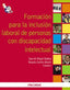 Formación para Inclusion Laboral Personas Discapacidad (Piramide) - 9788436823257