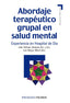 ABORDAJE TERAPEUTICO GRUPAL EN SALUD MENTAL | GOMEZ JIMENEZ,INES/MOYA ALBIOL,LUIS | PIRAMIDE | 9788436824438