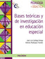 Bases Teoricas y de Investigación en Educación Especial (Piramide) - 9788436825312