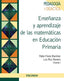 Enseñanza y Aprendizaje de las Matemáticas en Educación Primaria (Piramide) - 9788436832921