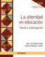 La Alteridad en Educación (Piramide) - 9788436835038