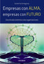 EMPRESAS CON ALMA EMPRESAS CON FUTURO - 9788436838367