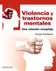 Violencia y Trastornos Mentales (Piramide) - 9788436839654