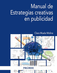 MANUAL DE ESTRATEGIAS CREATIVAS EN PUBLICIDAD - 9788436839753
