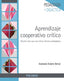 Aprendizaje Cooperativo Crítico (Piramide) - 9788436840018