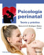 PSICOLOGIA PERINATAL | RODRIGUEZ MUÑOZ, MARIA DE LA FE | PIRAMIDE | 9788436841107