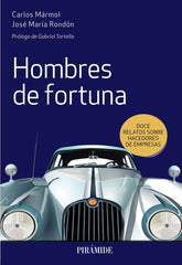 HOMBRES DE FORTUNA | MARMOL, CARLOS/RONDON, JOSE MARIA | PIRAMIDE | 9788436841626