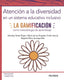 ATENCION A LA DIVERSIDAD EN UN SISTEMA EDUCATIVO INCLUSIVO | PARDO ROJAS, ADNALOY/TRIVIÑO GARCIA, MAR | PIRAMIDE | 9788436842821