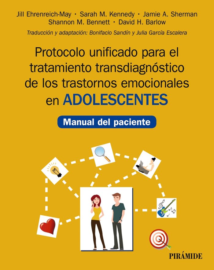 PROTOCOLO UNIFICADO PARA EL TRATAMIENTO TRANSDIAGNOSTICO DE | EHRENREICH-MAY, JILL/KENNEDY, SARAH M/SH | PIRAMIDE | 9788436843248