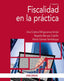 FISCALIDAD EN LA PRACTICA | MINGORANCE ARNAIZ, ANA CRISTINA/BARRUSO | PIRAMIDE | 9788436844245