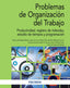 PROBLEMAS DE ORGANIZACION DEL TRABAJO - 9788436846089