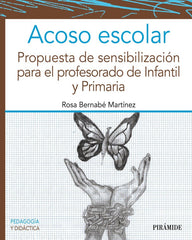 ACOSO ESCOLAR | BERNABE MARTINEZ, ROSA | PIRAMIDE | 9788436847147