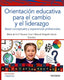 ORIENTACION EDUCATIVA COMO PROMOTORA DE CAMBIO | TOSCANO CRUZ, MARIA DE LA O/DELGADO GARC | PIRAMIDE | 9788436847741