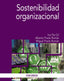 SOSTENIBILIDAD ORGANIZACIONAL | PAZ GIL, IRIA/PRADO ROMAN, ALBERTO/PRADO | PIRAMIDE | 9788436848373