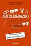 AUTOLIDERAZGO Y CONDUCCION DE GRUPOS | PALACIN LOIS, MARIA R,/ALMA BEARDO, ARON | PIRAMIDE | 9788436850246