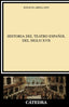 Historia del Teatro Español del S.xvii.(crit.est.literarios) (Catedra) - 9788437613680