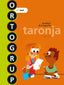 Ortogrup 1. Taronja (lletra impremta). Lopez, Maria Dolors Gutierrez, Sabe Pou, Montse (Text) 9788441235403