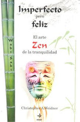 IMPERFECTO PERO FELIZ EL ARTE ZEN DE LA TRANQUILIDAD - 9788441426658