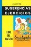 SUGERENCIAS Y EJERCICIOS EL LIBRO DEL MAESTRO | ALVAREZ PINI,ANTONIO | EDAF | 9788441428621