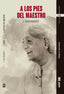 A LOS PIES DEL MAESTRO - 9788441441323