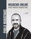 NEGOCIOS ONLINE DATA DRIVEN MARKETING | MORATINOS ALMANDOZ, PABLO | ANAYA MULTIMEDIA | 9788441544697